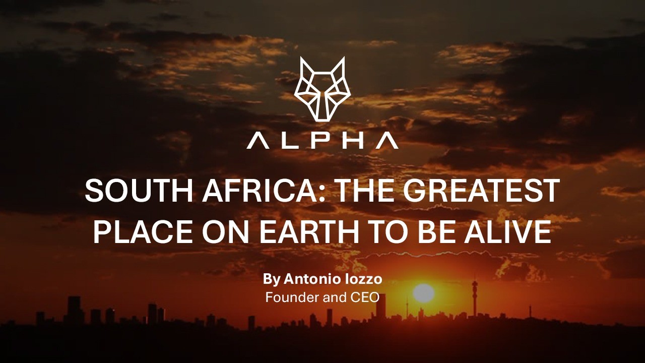 South Africa: The Greatest Place on Earth to be Alive